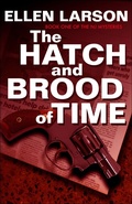 Cover: The Hatch and Brood of Time - Poisoned Pen Press