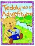 Cover: Teddy Has an Adventure - Miles Kelly Publishing Ltd