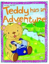 Enlarge image Cover: Teddy Has an Adventure - Miles Kelly Publishing Ltd