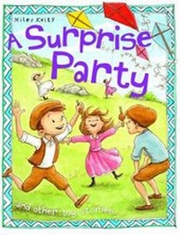 Enlarge image Cover: A Surprise Party - Miles Kelly Publishing Ltd