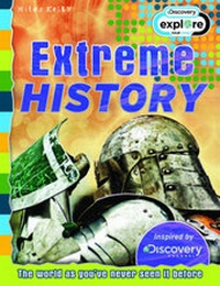 Enlarge image Cover: Extreme History - Discovery Edition - Miles Kelly Publishing Ltd