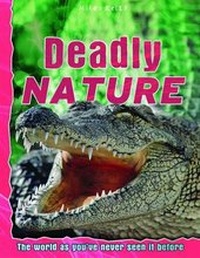 Enlarge image Cover: Deadly Nature - Miles Kelly Publishing Ltd