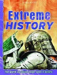 Enlarge image Cover: Extreme History - Miles Kelly Publishing Ltd