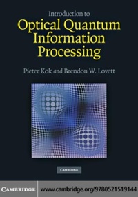 Enlarge image Cover: Introduction to Optical Quantum Information Processing - Cambridge University Press