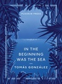 Cover: In the Beginning Was the Sea - Pushkin Press