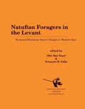 Cover: Natufian Foragers in the Levant - International Monographs in Prehistory