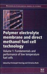 Enlarge image Cover: Polymer Electrolyte Membrane and Direct Methanol Fuel Cell Technology - Woodhead Publishing Ltd