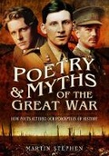 Cover: Poetry and Myths of the Great War - Pen & Sword Military