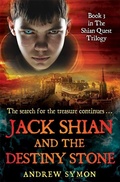 Cover: Jack Shian and the Destiny Stone - Black and White Publishing