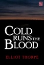 Cover: Cold Runs the Blood - Grosvenor House Publishing