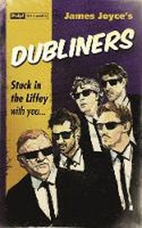Enlarge image Cover: Dubliners - Pulp! The Classics