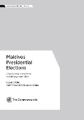 Cover: Maldives Presidential Elections, 7 September, 9 November and 16 November 2013 - Commonwealth Secretariat