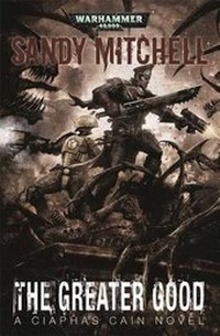 Enlarge image Cover: The Greater Good - Black Library