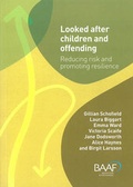 Cover: Looked After Children and Offending - British Association for Adoption and Fostering (BAAF)