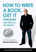 Cover: How to Write a Book, Get it Published and Keep All the Profits - How2become Ltd