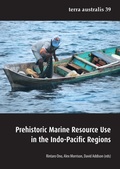 Cover: Prehistoric Marine Resource Use in the Indo-Pacific Regions (Terra Australis 39) - Division of Archaeology & Natural History (ANH) (A