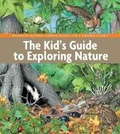 Cover: The Kid's Guide to Exploring Nature - Brooklyn Botanic Garden
