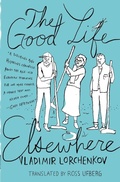 Cover: The Good Life Elsewhere - New Vessel Press