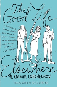 Enlarge image Cover: The Good Life Elsewhere - New Vessel Press