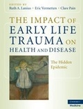 Cover: The Impact of Early Life Trauma on Health and Disease - Cambridge University Press