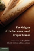 Cover: The Origins of the Necessary and Proper Clause - Cambridge University Press