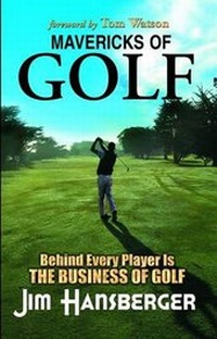 Abbildung von: Mavericks of Golf - Legacy Book Publishing