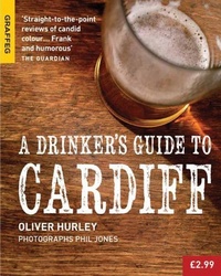 Abbildung von: A Drinker's Guide to Cardiff - Graffeg Limited