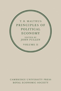 Enlarge image Cover: T. R. Malthus: Principles of Political Economy: Volume 2 - Cambridge University Press