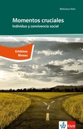 Cover: Momentos cruciales / Individuo y convivencia social - Klett