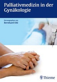 Abbildung von: Palliativmedizin in der Gynäkologie - Thieme