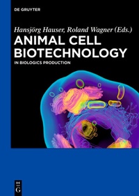 Enlarge image Cover: Animal Cell Biotechnology - De Gruyter