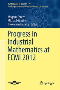 Enlarge image Cover: Progress in Industrial Mathematics at ECMI 2012 - Springer