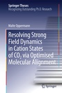 Cover: Resolving Strong Field Dynamics in Cation States of CO_2 via Optimised Molecular Alignment - Springer
