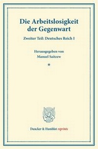 Abbildung von: Die Arbeitslosigkeit der Gegenwart - Duncker & Humblot