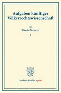 Abbildung von: Aufgaben künftiger Völkerrechtswissenschaft. - Duncker & Humblot
