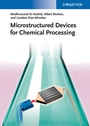 Cover: Microstructured Devices for Chemical Processing - Wiley-VCH