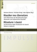 Cover: Klassiker neu &uuml;bersetzen / Ritradurre i classici - Franz Steiner Verlag