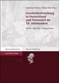 Cover: Geschichtsforschung in Deutschland und &Ouml;sterreich im 19. Jahrhundert - Franz Steiner Verlag