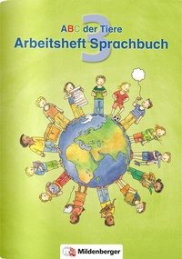 Abbildung von: ABC der Tiere 3 - Arbeitsheft Sprachbuch - Ausgabe Bayern - Mildenberger Verlag GmbH