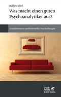 Cover: Was macht einen guten Psychoanalytiker aus? - Klett-Cotta