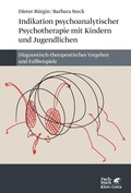 Cover: Indikation psychoanalytischer Psychotherapie mit Kindern und Jugendlichen - Klett-Cotta