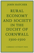 Cover: Rural Economy and Society in the Duchy of Cornwall 1300-1500 - Cambridge University Press