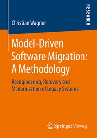 Abbildung von: Model-Driven Software Migration: A Methodology - Springer Vieweg