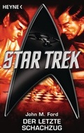 Cover: Star Trek: Der letzte Schachzug - Heyne