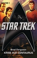 Cover: Star Trek: Krise auf Centaurus - Heyne