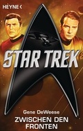 Cover: Star Trek: Zwischen den Fronten - Heyne