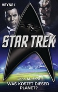 Cover: Star Trek: Was kostet dieser Planet? - Heyne