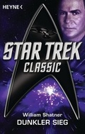 Cover: Star Trek - Classic: Dunkler Sieg - Heyne
