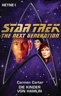 Cover: Star Trek - The Next Generation: Die Kinder von Hamlin - Heyne