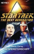 Cover: Star Trek - The Next Generation: Gespensterschiff - Heyne